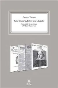 Julius Caesar e Antony and Cleopatra Momenti di storia romana in William Shakespeare_cover