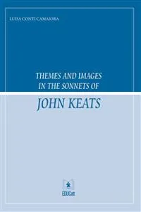 Themes and images in the sonnets of John Keats_cover