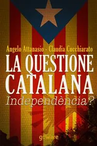 La questione catalana. Independència?_cover