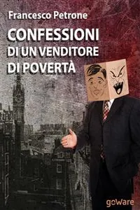 Confessioni di un venditore di povertà. Solidarietà e aiuti umanitari ai tempi della crisi_cover