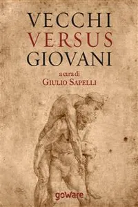 Vecchi versus giovani. La questione generazionale nella crisi economica mondiale_cover