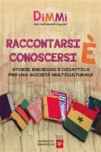 Raccontarsi è conoscersi. Storie, emozioni e didattica per una società multiculturale_cover