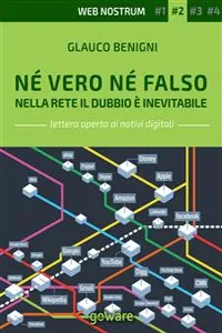 Né vero né falso. Nella Rete il dubbio è inevitabile - Web nostrum 2_cover