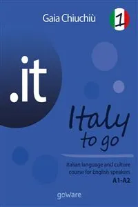 .it – Italy to go 1. Italian language and culture course for English speakers A1-A2_cover