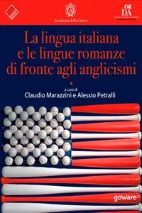 La lingua italiana e le lingue romanze di fronte agli anglicismi_cover