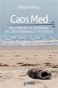 Caos Med. Dall'ordine al disordine nel Mediterraneo e in Europa_cover