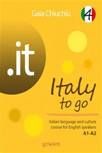 .it – Italy to go 4. Italian language and culture course for English speakers A1-A2_cover