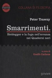 Smarrimenti. Heidegger e la fuga nell'erranza nei Quaderni neri_cover