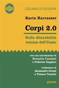 Corpi 2.0. Sulla dilatabilità tecnica dell'Uomo_cover