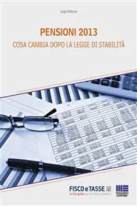 Pensioni 2013 - cosa cambia dopo la Legge di Stabilità_cover