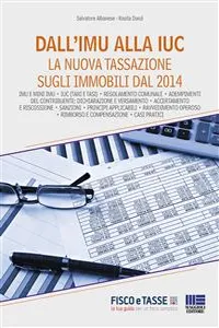 Dall'IMU alla IUC. La nuova tassazione sugli immobili dal 2014_cover