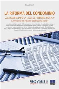 La riforma del condominio. Cosa cambia dopo la legge 21 febbraio 2014, n. 9_cover