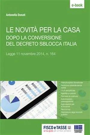 Le novità per la casa dopo la conversione del decreto Sblocca Italia