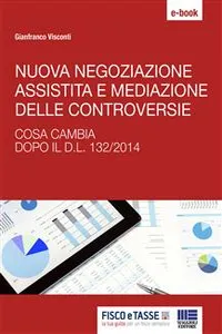 Nuova negoziazione assistita e mediazione delle controversie_cover