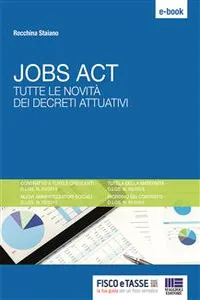 Jobs Act. Tutte le novità dei decreti attuativi_cover