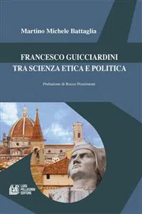 Francesco Guicciardini tra scienza etica e politica_cover