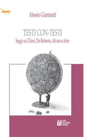 Testi con-testi. Saggi su Chiari, De Roberto, Alvaro e altro