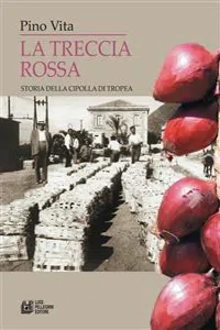 La Treccia Rossa. Storia della cipolla di Tropea_cover