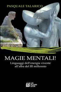 Magie Mentali. Linguaggi dell'energia vivente all'alba del III millenio_cover