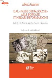 Dal «Paese dei Balocchi» alle borgate: itinerari di formazione. Collodi - De Amicis - Vamba - Pasolini - Bernardini_cover