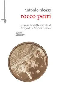 Rocco Perri. Il Gatsby italiano e la sua incredibile storia al tempo del «Proibizionismo»_cover