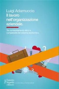 Il lavoro nell'organizzazione aziendale_cover