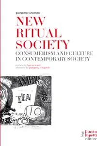 New Ritual Society. Consumerism and culture in contemporary society_cover