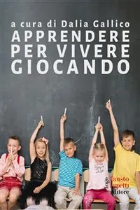 Apprendere per vivere giocando_cover