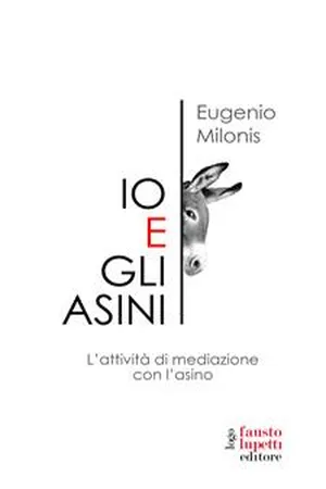 Io e gli asini. Attività di mediazione con l'asino