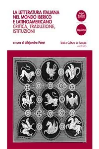 La letteratura italiana nel mondo iberico e latinoamericano_cover