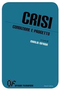 Crisi. Condizione e progetto_cover