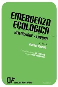 Emergenza ecologica Alienazione Lavoro_cover