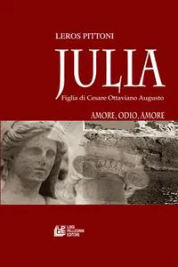 Julia. Figlia di Cesare Ottaviano Augusto_cover