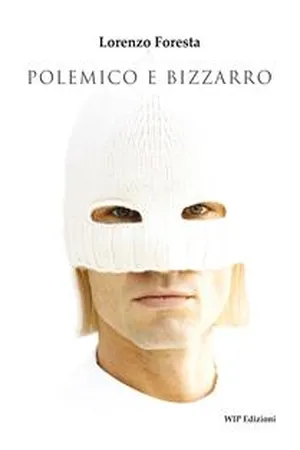 Polemico e bizzarro