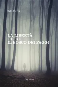 La libertà oltre il bosco dei faggi_cover