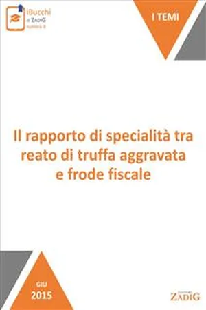 Il rapporto di specialità tra reato di truffa aggravata e frode fiscale