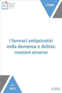 I farmaci antipsicotici nella demenza e delirio: reazioni avverse_cover