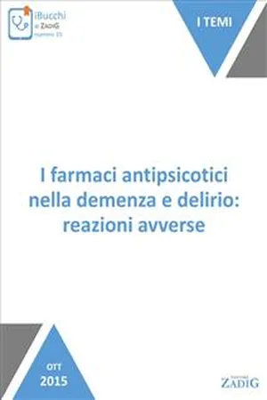 I farmaci antipsicotici nella demenza e delirio: reazioni avverse