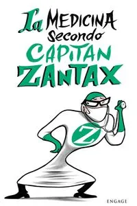 La medicina secondo Capitan Zantax_cover