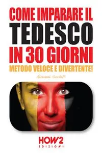 COME IMPARARE IL TEDESCO IN 30 GIORNI. Metodo Veloce e Divertente!_cover