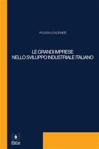 Le grandi imprese nello sviluppo industriale italiano_cover