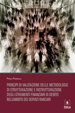 Principi di valutazione delle metodologie di strutturazione e ristrutturazione degli strumenti finanziari di debito nell'ambito dei servizi bancari