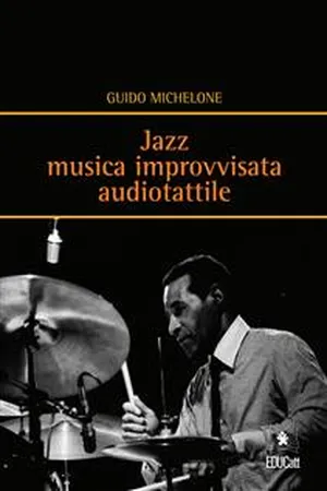 Jazz musica improvvisata audiotattile