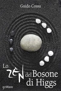 Lo zen del bosone di Higgs_cover