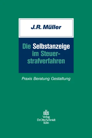 Die Selbstanzeige im Steuerstrafverfahren