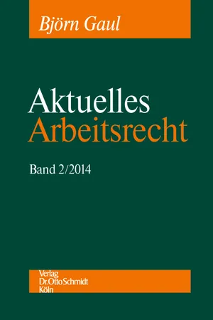 Aktuelles Arbeitsrecht, Band 2/2014