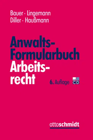 Anwalts-Formularbuch Arbeitsrecht