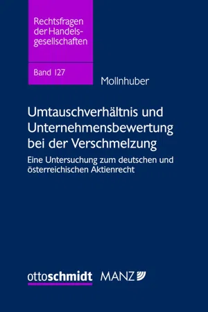 Umtauschverhältnis und Unternehmensbewertung bei der Verschmelzung