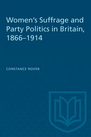 Women's Suffrage and Party Politics in Britain, 1866–1914