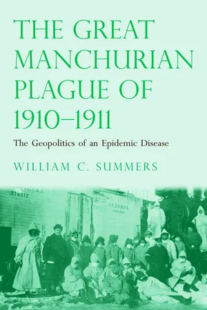 The Great Manchurian Plague of 1910-1911